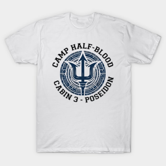 Cabin 3 Poseidon - CAMP half-blood T-Shirt by whatyouareisbeautiful